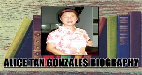 alice tan gonzales biography.